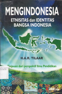 Image of Mengindonesia Etnisitas dan Identitas Bangsa Indonesia