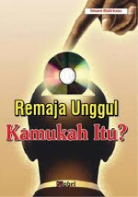 Image of Remaja unggul kamukah itu ?