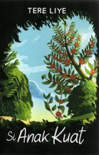 Image of Si anak kuat