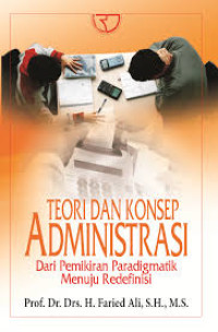 Image of Teori dan konsep administrasi
