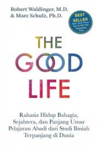 Image of The good life and how to live it