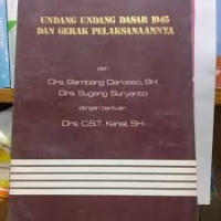 Image of Undang - undang dasar 1945 dan gerak pelaksanaannya