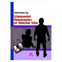 Image of Waspadai kekerasan di sekitar kita